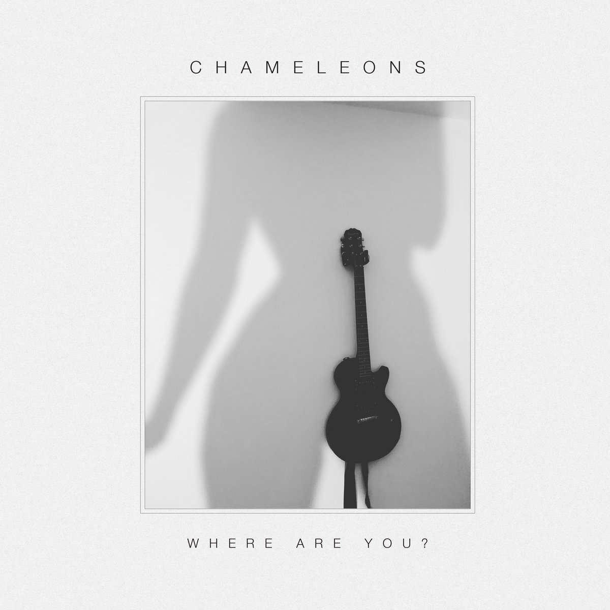 the chameleons where are you ep